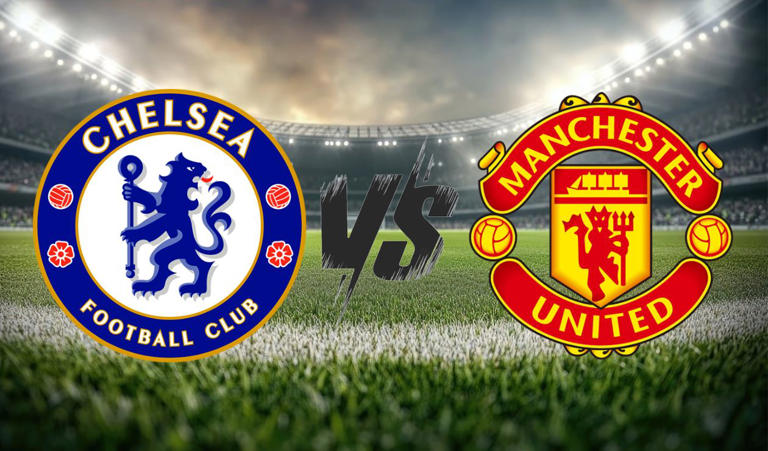 Chelsea vs Man Utd - Premier League - 2h15 17/05