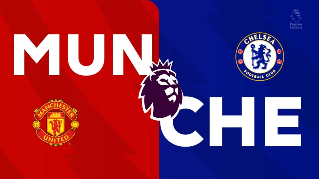 Soi kèo nhận định Man Utd vs Chelsea – Premier League – 23h30 Thứ 7 ngày 20/09